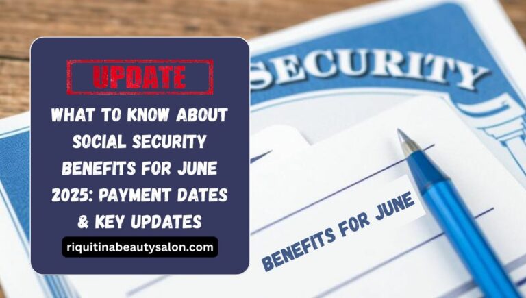 Social Security Benefits for June 2025
